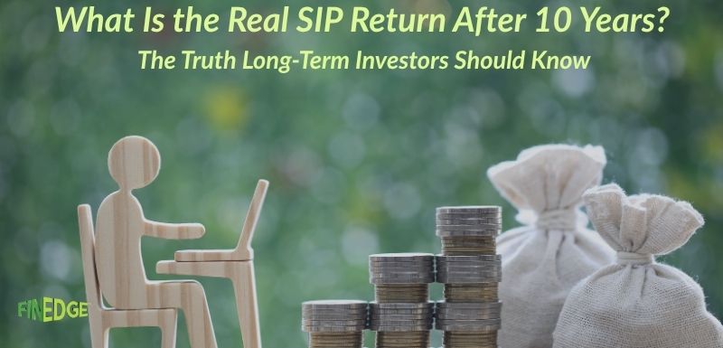What Is the Real SIP Return After 10 Years? The Truth Long-Term Investors Should Know