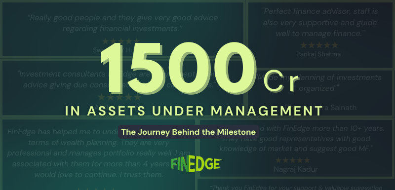 FinEdge celebrates crossing ₹1500 crores in Assets Under Management with the tagline ‘The Journey Behind the Milestone’.