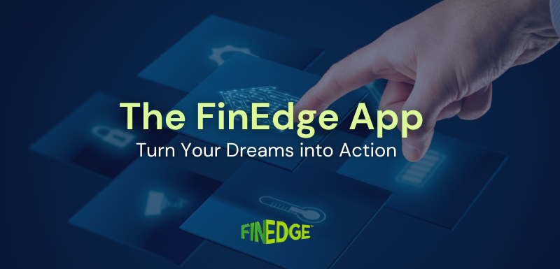 FinEdge App visual representing the Dreams into Action (DiA) platform that enables guided, goal-based investing with expert support.