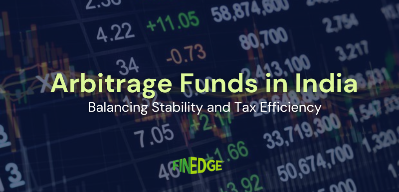 Arbitrage funds in India – concept of market-linked investing balancing stability and tax efficiency, illustrated with stock market graph background.