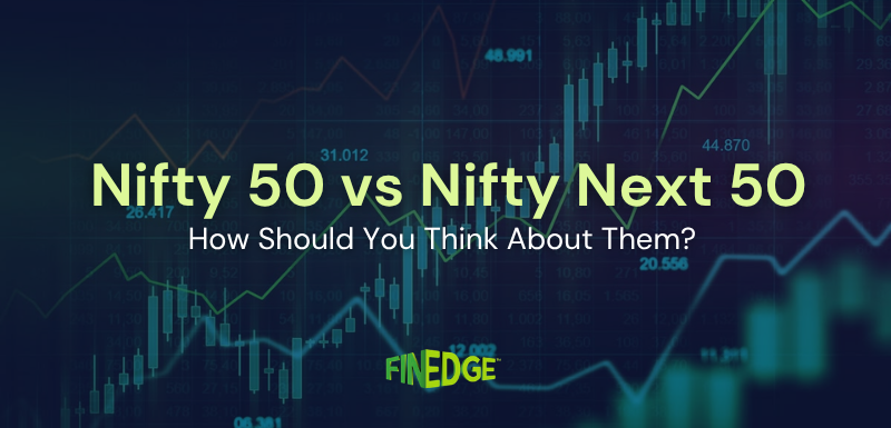 Nifty 50 vs Nifty Next 50: What’s the Difference