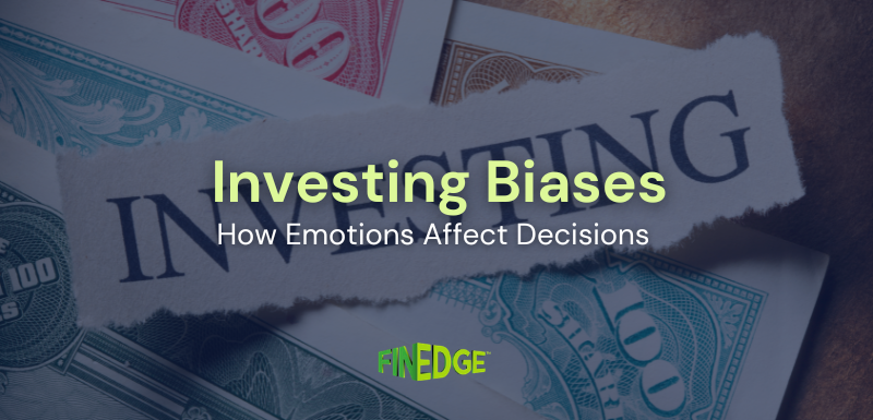 The Hidden Biases That Affect Your Investment Decisions