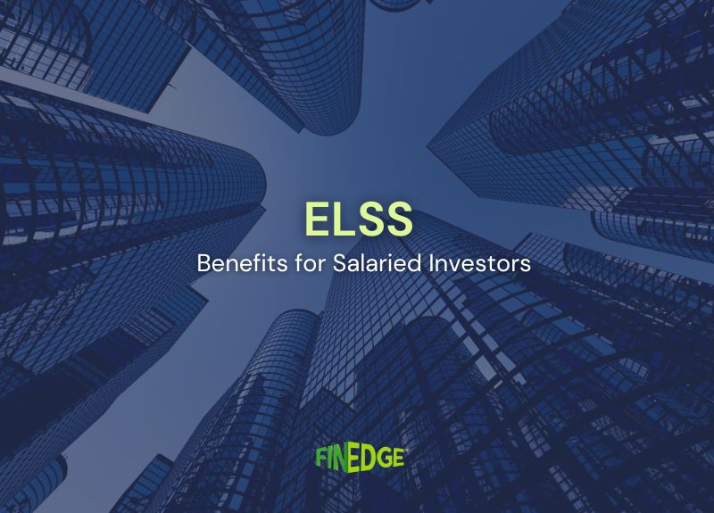 Benefits of ELSS Investment for the Salaried Class