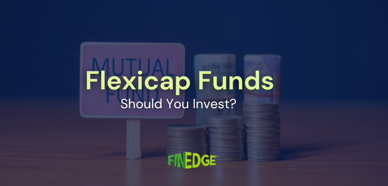 What is a Flexi Cap Fund? Meaning, Returns, Benefits & Taxation