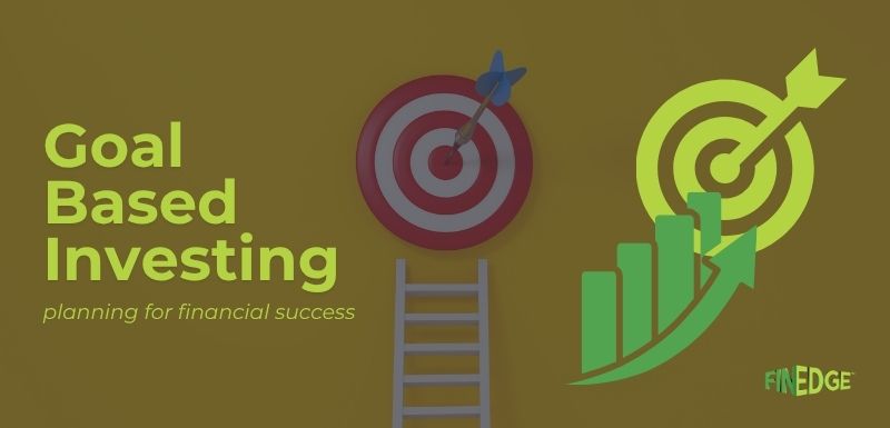Goal-Based Investing: The Right Way to Plan for Financial Success