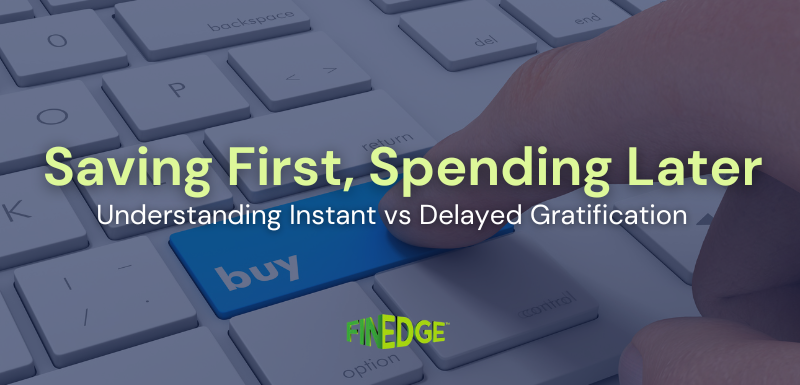 Saving first spending later concept illustrating instant vs delayed gratification in financial decision-making for long-term wealth building