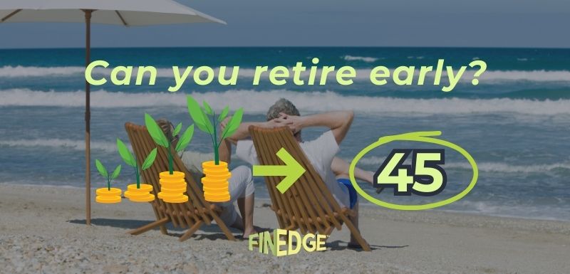 Illustration showing growing money stacks with plants and the question 'Can you retire early at 45?' — representing early retirement planning in India by FinEdge.