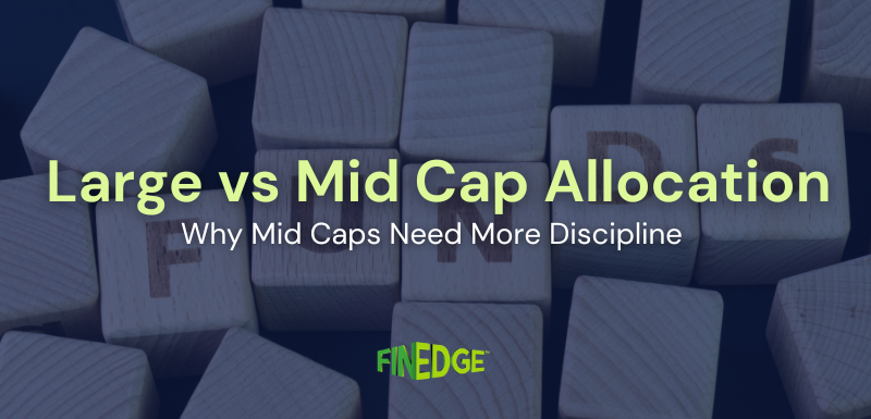 Large vs Mid Cap allocation banner with wooden blocks and FinEdge branding background