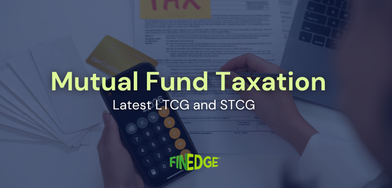 Mutual fund taxation concept with calculator, tax documents, and LTCG STCG planning overview