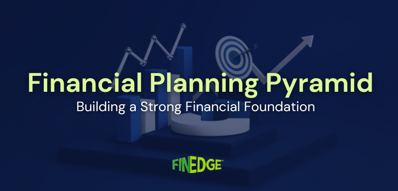 Financial planning pyramid illustration representing a strong financial foundation