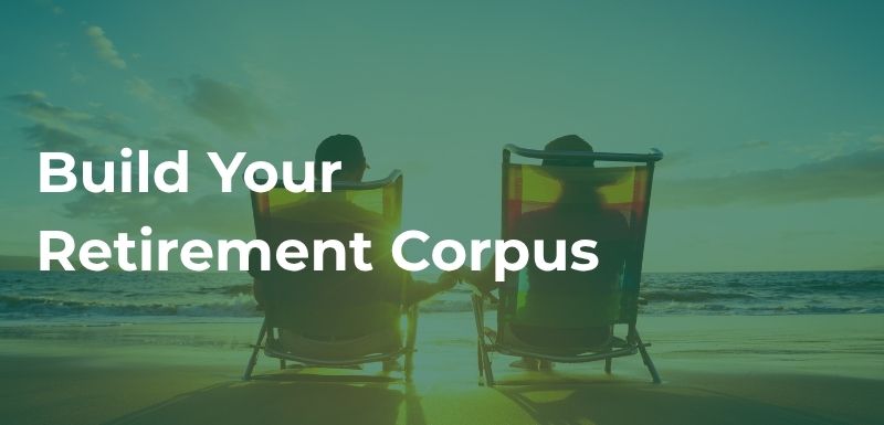 Investing Your Retirement Corpus Wisely: What to Do and What to Avoid