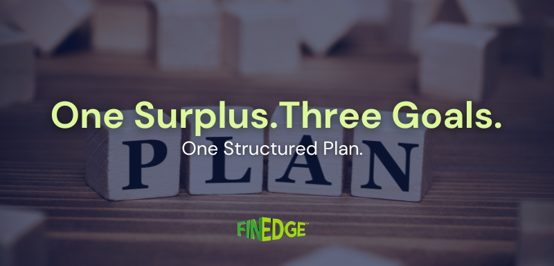 One Surplus, Three Goals: How a Structured Financial Plan Can Help Pursue Multiple Life Goals Together