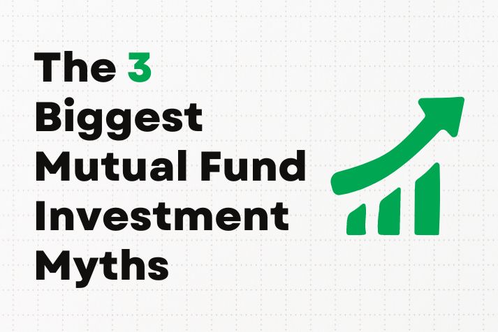 3 Mutual Fund Investment Myths