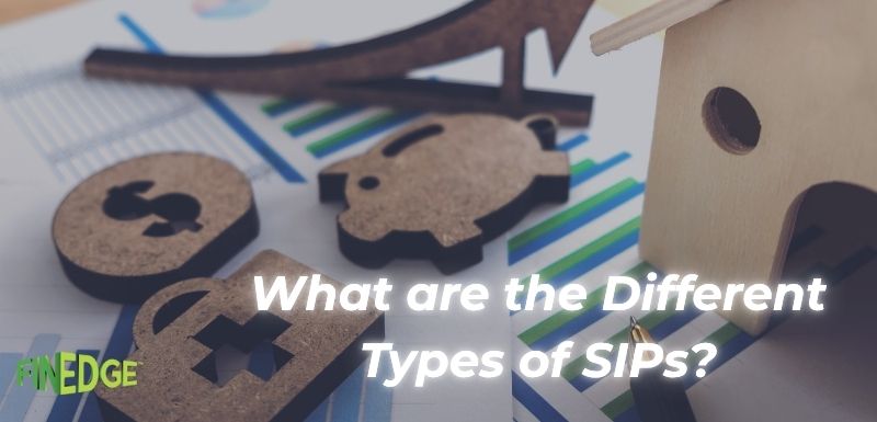 What are the Different Types of SIPs? How to Use Step-Up SIP to Reach Your Financial Goals Faster